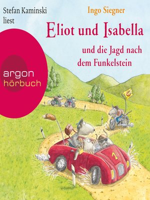 cover image of Eliot und Isabella und die Jagd nach dem Funkelstein (Szenische Lesung)